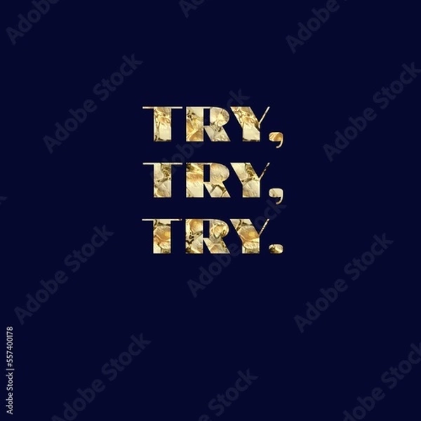 Fototapeta try, motivation words