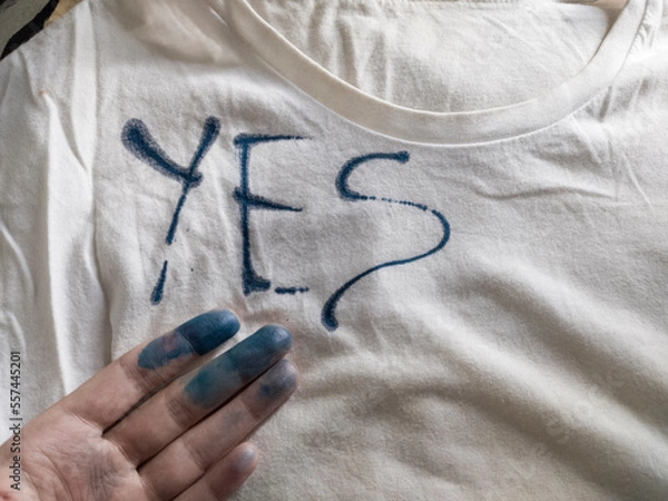 Obraz Writing Yes on T-Shirt with Ink
