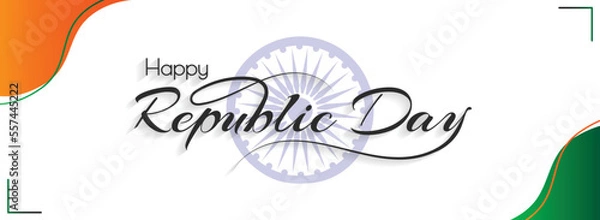 Fototapeta Happy Republic Day Text Banner Template, Republic Day Typography and Modern Vector Calligrphy Design. Tri Color India Flag with Ashoka Wheel Decorated Background Design
