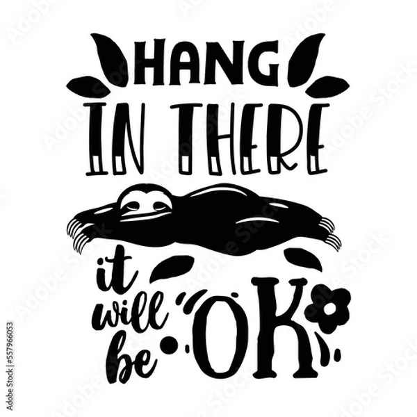 Obraz Hang in there it will be okay