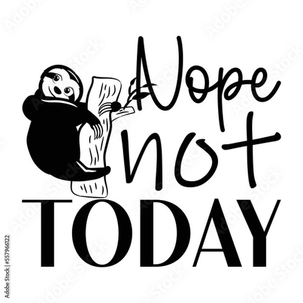 Obraz Nope not today