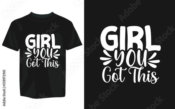 Fototapeta Motivational T-Shirt Design vector eps template. editable vector eps tshirt template