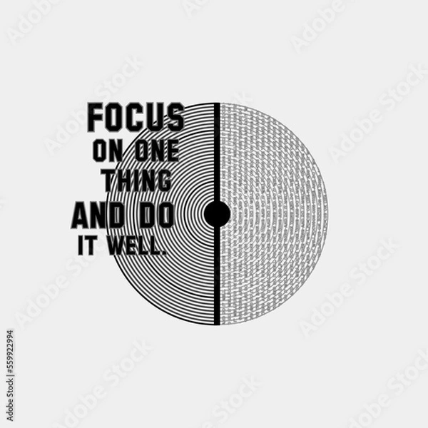 Fototapeta focus on one thing and do it well slogan round slogan design