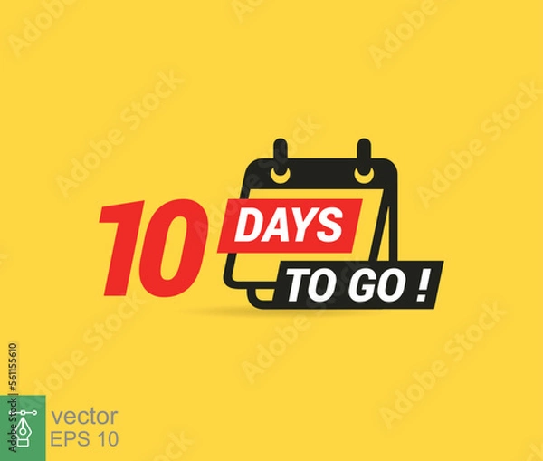 Fototapeta 10 days to go a last countdown icon. Ten days go sale price offer promo deal timer, 10 days only. Simple flat style, business concept. Vector illustration design EPS 10.
