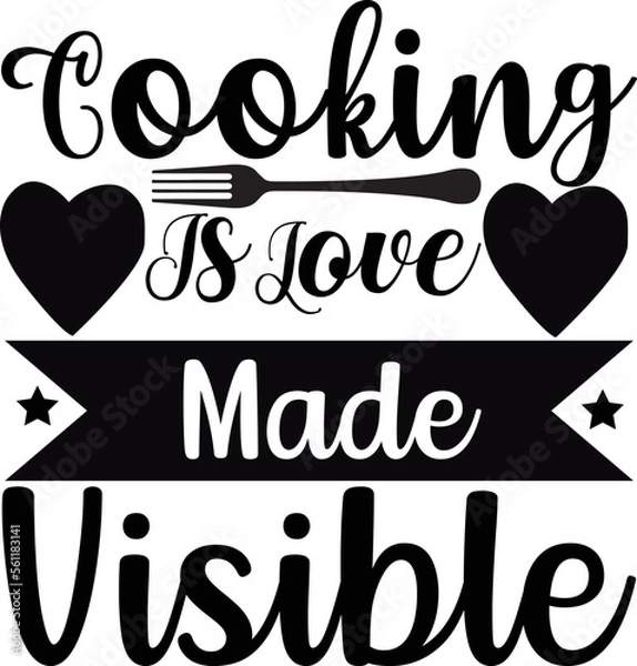 Obraz cooking is love made visible