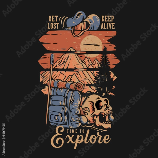 Obraz T Shirt Design Get Lost Keep Alive Time To Explore With Street Sign Board And Skull Vintage Illustration