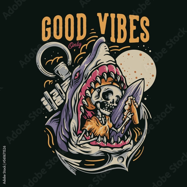 Obraz T Shirt Design Good Vibes Only With Shark Eating Skeleton Vintage Illustration