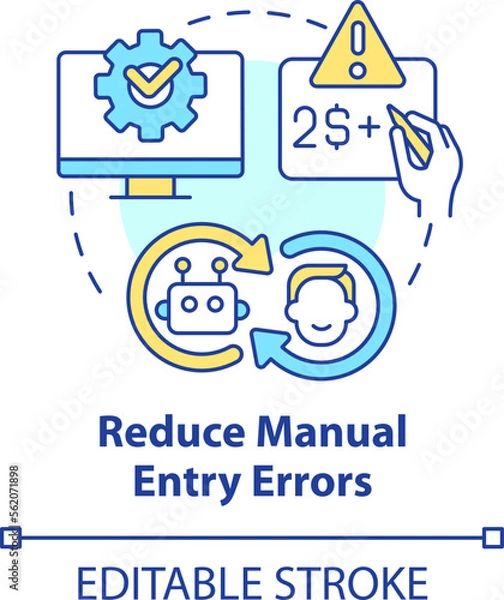 Fototapeta Reduce manual entry errors concept icon. Treasury management benefit abstract idea thin line illustration. Isolated outline drawing. Editable stroke. Arial, Myriad Pro-Bold fonts used