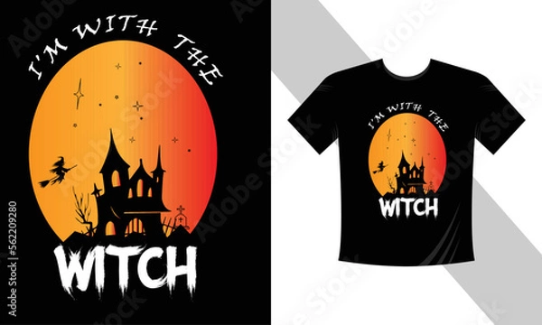 Fototapeta I'm with the Witch T-shirt design 2023