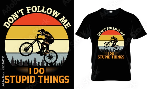 Obraz T shirt design, Hiking t shirt, Don't follow me I Do stupid things. Unique retro t shirt design.