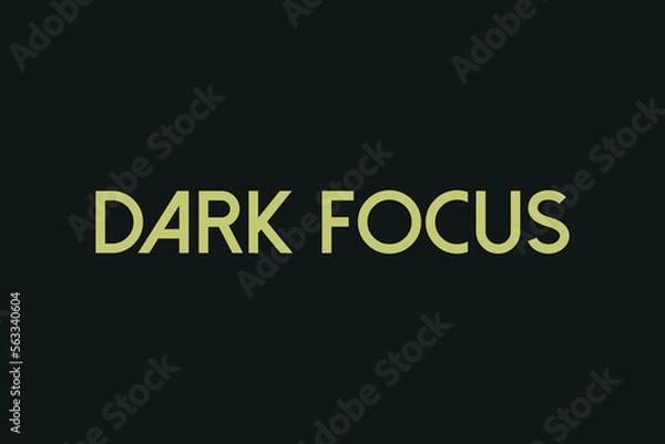 Obraz DARK FOCUS text on black background. Dark Focus yellow typography vector design.