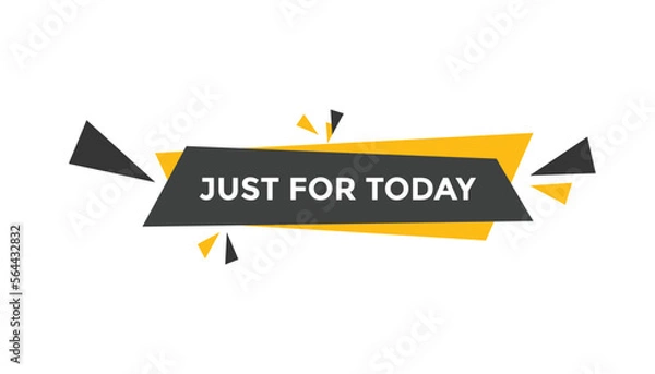 Fototapeta Just for today button web banner templates. Vector Illustration
