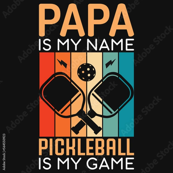 Fototapeta Papa is my name pickleball is my game vintage tshirt design