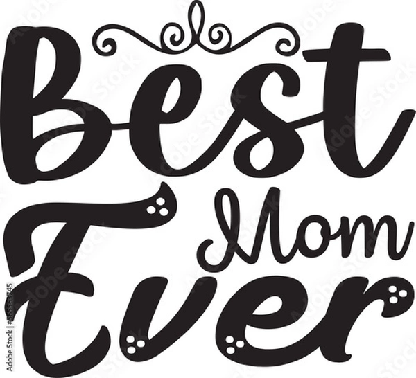Obraz Best Mom Ever