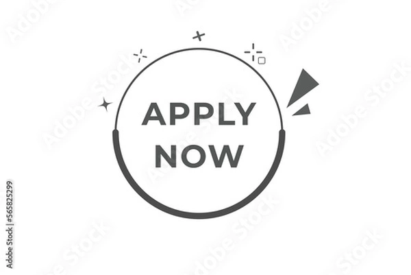 Fototapeta apply now Button. web template, Speech Bubble, Banner Label  apply now.  sign icon Vector illustration
