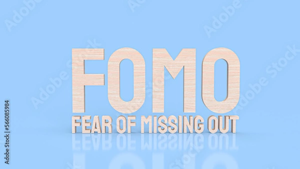 Fototapeta The  Fear of missing out or fomo wood text for documentary or business concept 3d rendering