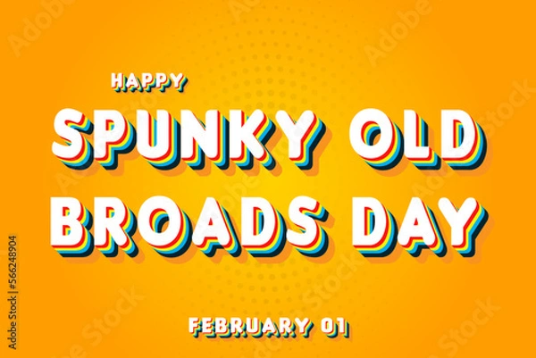 Fototapeta Happy Spunky Old Broads Day, February 01. Calendar of February Retro Text Effect, Vector design
