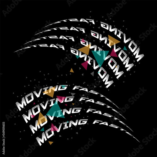 Obraz moving faster slogan text vector design