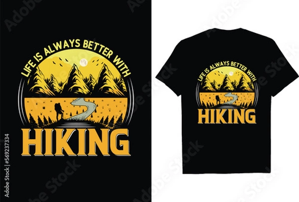 Obraz life is always better with hiking t shirt