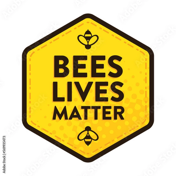 Fototapeta Bees Lives Matter Logo, Badge, icon. Save the bees concept graphic art for sticker, t-shirt, social media. Set of two, white background or yellow background. Agriculture awareness.