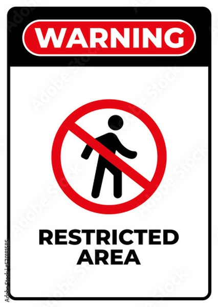 Obraz Restricted area sign board printable vector