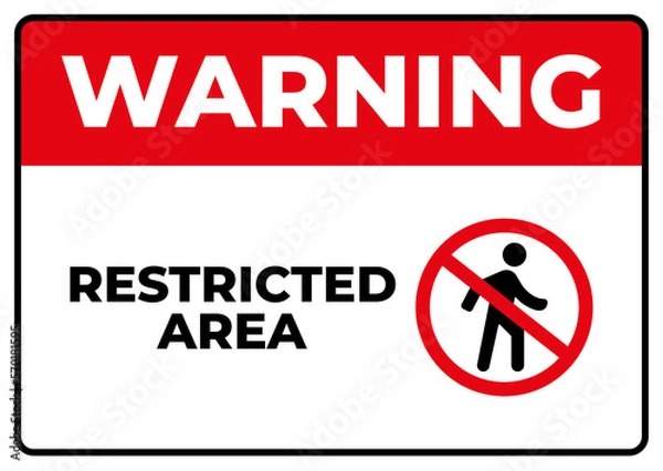 Obraz Restricted area sign board printable vector