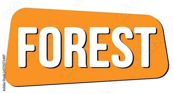 Fototapeta FOREST text on orange trapeze stamp sign.
