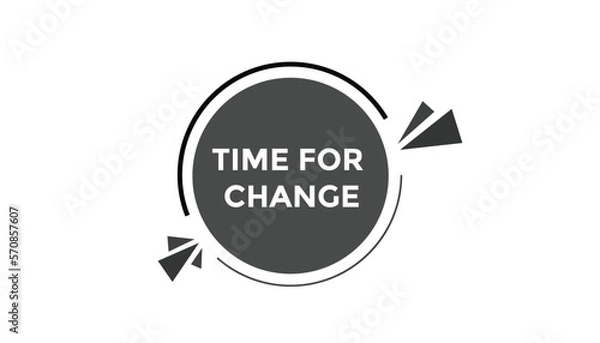 Fototapeta Time for change button web banner templates. Vector Illustration