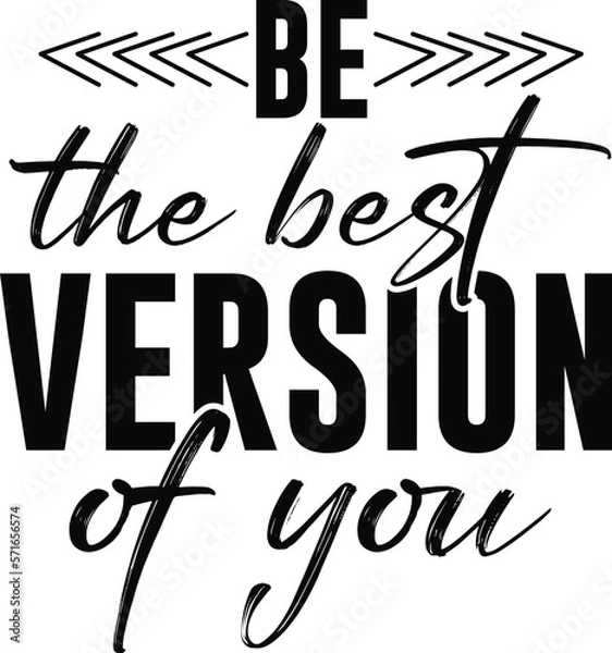 Obraz Be the Best Version of You