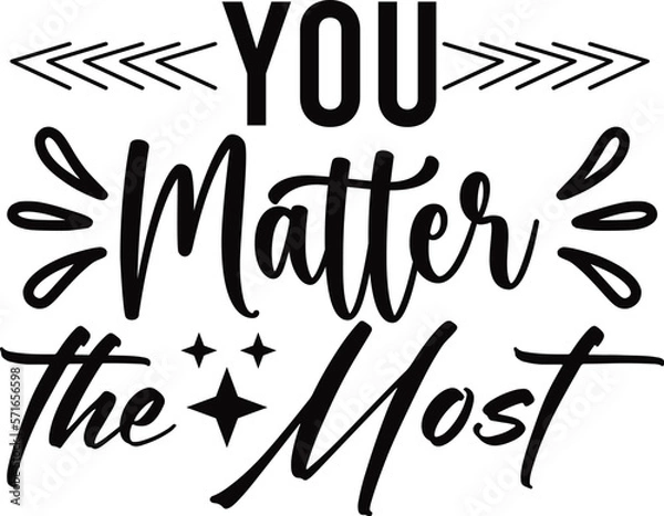 Obraz You Matter the Most