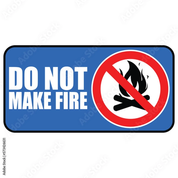 Fototapeta do not make fire sign warning text and blue background horizontal