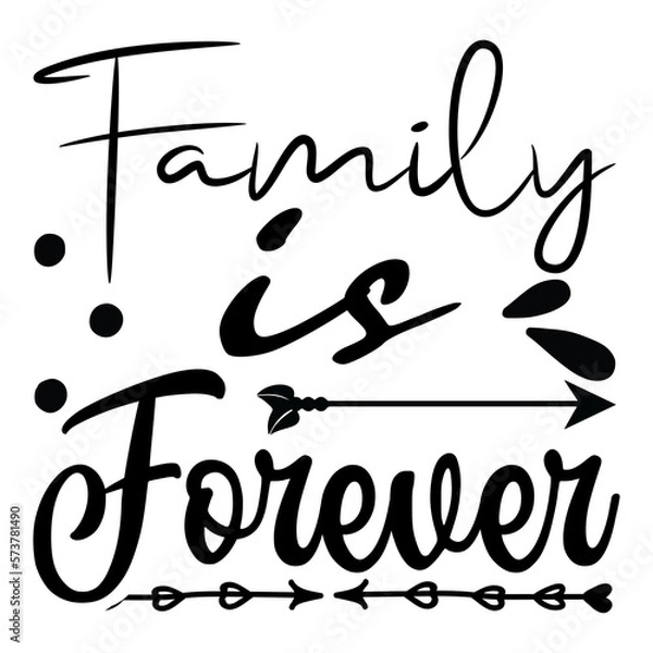 Obraz family is forever