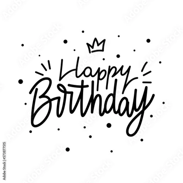 Fototapeta Calligraphic Hand Drawn Inscription Happy Birthday. Brush lettering complemented with crown. Template of holiday banners, postcards, greeting Card. Vector Illustration. Isolated on white background
