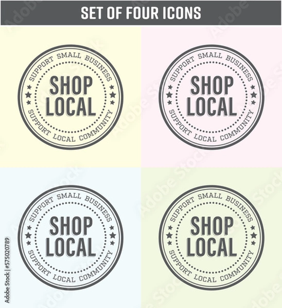 Fototapeta Set of Four Shop local, buy local Badges Icons. Shop small business concept. Flat vector illustrations Pastel colors with grey typography