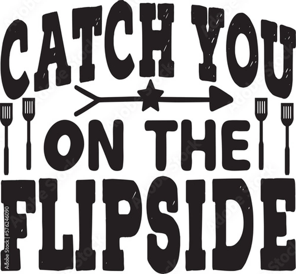 Obraz catch you on the flipside