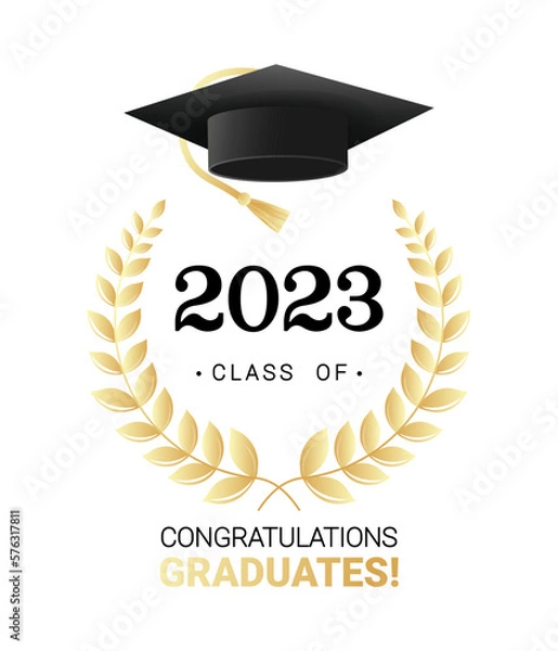 Fototapeta Congratulations graduates design template with academic cap and laurel wreath. Class of 2023 black and gold design for graduation ceremony, banner, badge, greeting card, party. Vector illustration