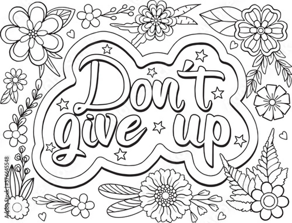 Fototapeta Don't give up font with flower frame elements for Valentine's day or Love Cards. Inspiration and Motivation Background. Vector Illustration.
