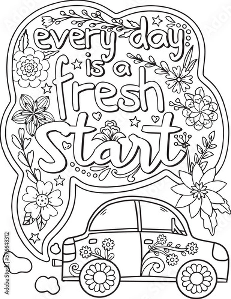 Fototapeta Everyday is a fresh start font with a car and flower elements. Hand-drawn with inspiration word. Doodles art for Valentine's day. Coloring page for adults and kids. 
