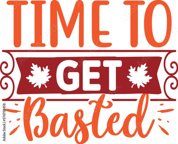 Obraz Time To get Basted Svg