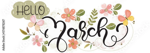 Fototapeta Hello MARCH. March month text vector hand lettering with flowers, butterfly  and leaves. Illustration March