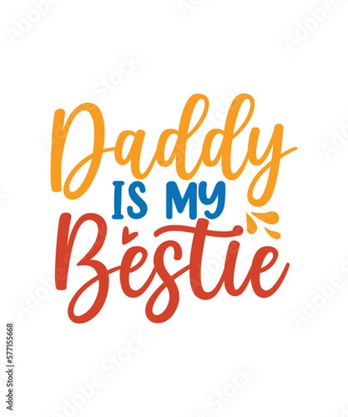 Fototapeta Happy Father's Day Svg Bundle, Dad Svg Bundle, Funny Dad Shirt Design 2022 Best Dad Ever, Daddy svg, Father, Papa svg, Husband, Bear Family,Father's Day Svg Bundle, Dad Svg Bundle, Father Svg, Dad Quo