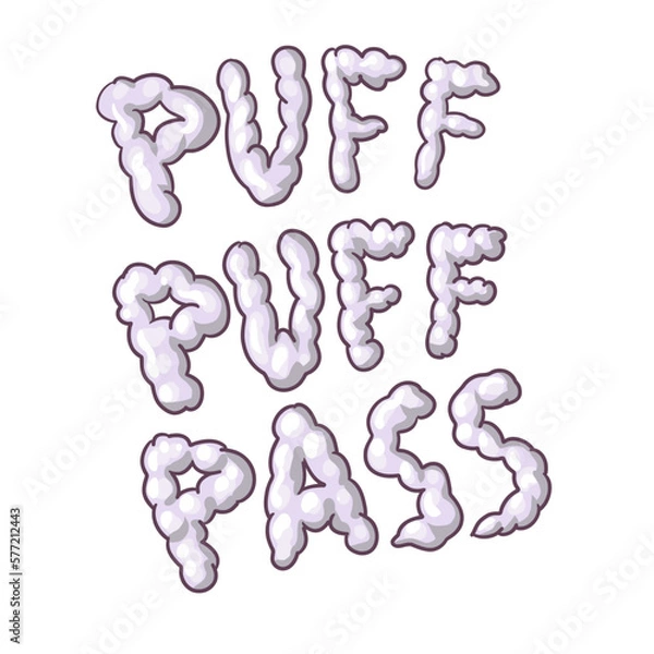 Obraz Puff puff pass. a phrase about smoking weed. marijuana and cannabis Vector