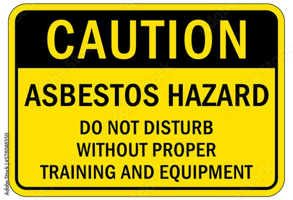 Fototapeta Asbestos chemical hazard sign and labels asbestos hazard. Do not disturb without proper training and equipment