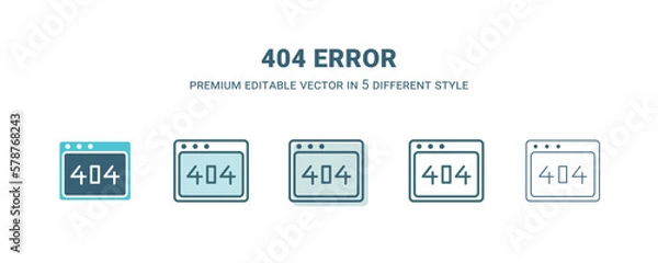 Obraz 404 error icon in 5 different style. Outline, filled, two color, thin 404 error icon isolated on white background. Editable vector can be used web and mobile