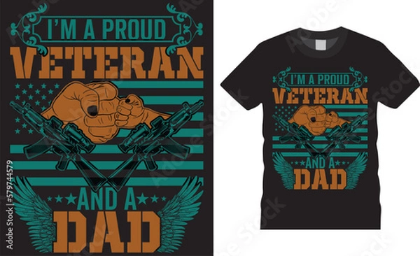 Obraz Inspiring motivation quote premium tshirt design memorial proud veteran dad t-shirt designs typography vector template. i am a proud veteran and a dad