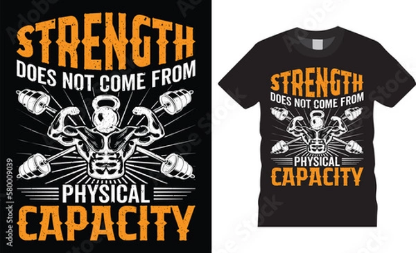 Obraz Strength Physical capacity gym t-shirt design vector template. strength does not comes from physical capacity