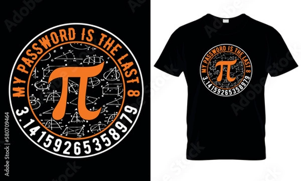 Obraz My password last 8 digit of pi. pi day, math dy, science t shirt design