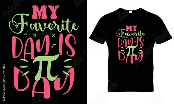 Obraz My favourite day is pi day, pi t shirt , mathe, science