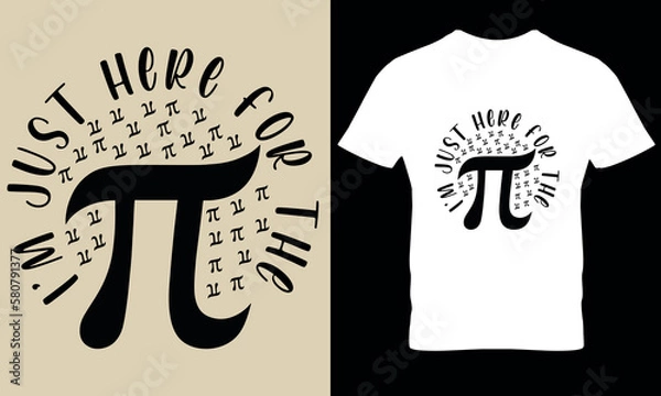 Obraz I'm just here for the pi pi day math day science t shirt design