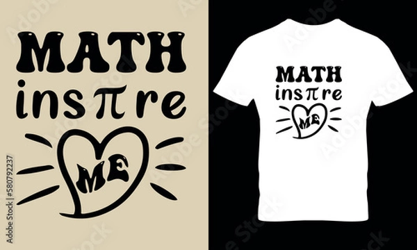 Obraz Math instre me . pi day t shirt , science , math.
